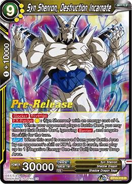 Syn Shenron, Destruction Incarnate BT10-115 Dragon Ball Super Rise of the Unison Warrior: Pre-Release Promos