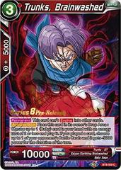 Trunks, Brainwashed BT8-009_PR Dragon Ball Super Malicious Machinations: Pre-Release Promos Prices