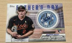 Gunnar Henderson Baseball Cards 2023 Topps Father’s Day Commemorative Team Patch Prices