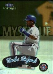 Carlos Delgado #27 Baseball Cards 1999 Fleer Mystique Prices
