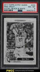 Mike Trout [w/ Cap Black & White] #200 Baseball Cards 2017 Topps Gypsy Queen Prices