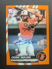 Cedric Mullins [Electric Orange Autograph] #118 Baseball Cards 2023 Topps Big League Prices