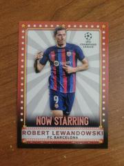 Robert Lewandowski #NS-12 Soccer Cards 2022 Topps UEFA Club Competitions Now Starring Prices