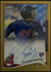 Jose Ramirez [Autograph Gold Refractor] #45 Baseball Cards 2014 Topps Chrome Prices