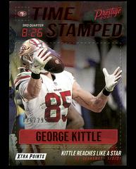 George Kittle Football Cards 2021 Panini Prestige Time Stamped Prices