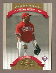 Marlon Byrd [Timeless Tributes] #102 Baseball Cards 2002 Donruss Classics Prices