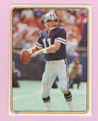 Danny White #220 Football Cards 1983 Topps Stickers Prices