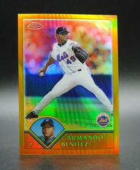 Armando Benitez [Gold Refractor] #285 Baseball Cards 2003 Topps Chrome Prices
