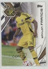 Waylon Francis Soccer Cards 2015 Topps MLS Prices