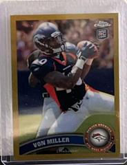 Von Miller [Ball in Hands Autograph Gold Refractor] Football Cards 2011 Topps Chrome Prices