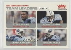 Steve McNair, Eddie George, Derrick Mason, Samari Rolle [Crystal] #7 Football Cards 2004 Fleer Tradition Prices