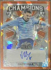 David Villa [Orange Crystal] Soccer Cards 2022 Leaf Metal Champions Autographs Prices