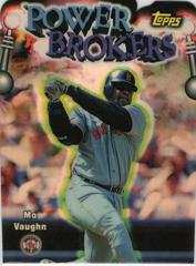 Mo Vaughn [Refractor] Baseball Cards 1999 Topps Power Brokers Prices
