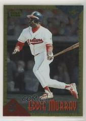 Eddie Murray [Gold Rush] #RT5 Baseball Cards 1994 Score Rookie Traded Prices