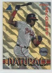 Fred McGriff #13 Baseball Cards 1994 Pinnacle the Naturals Prices