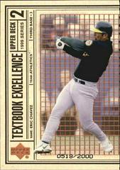 Eric Chavez #T19 Baseball Cards 1999 Upper Deck Textbook Excellence Prices