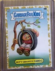 Defy Gravity Greg [Gold] #14b Garbage Pail Kids at Play Prices