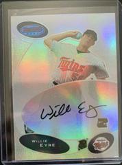 Willie Eyre [Autograph] #BBWE Baseball Cards 2003 Bowman's Best Prices