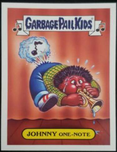 JOHNNY One-note #6b Prices | Garbage Pail Kids Battle of the Bands ...