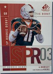 Ken Dorsey #100 Football Cards 2003 SP Game Used Prices