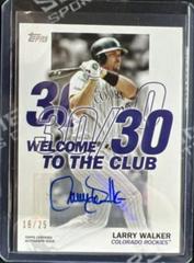 Larry Walker #WCA-LW Baseball Cards 2023 Topps Welcome to the Club Autographs Prices