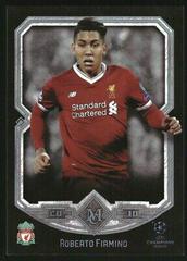 Roberto Firmino #53 Soccer Cards 2017 Topps Museum Collection UEFA Champions League Prices