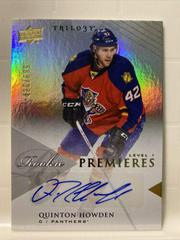 Quinton Howden [Autograph] #152 Hockey Cards 2013 Upper Deck Trilogy Prices