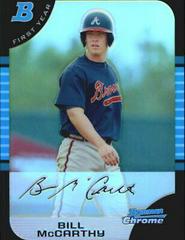 Bill McCarthy [Refractor] #257 Baseball Cards 2005 Bowman Chrome Prices