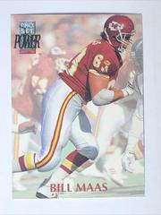 Bill Maas #163 Football Cards 1992 Pro Set Power Prices