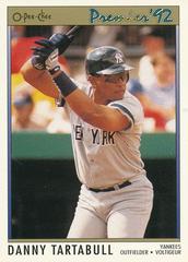 Danny Tartabull #93 Baseball Cards 1992 O Pee Chee Premier Prices