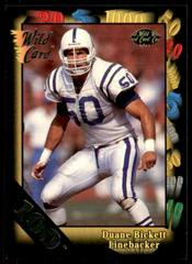 Duane Bickett [100 Stripe] #3 Football Cards 1991 Wild Card Prices