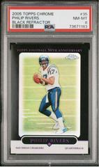 Philip Rivers [Black Refractor] #35 Football Cards 2005 Topps Chrome Prices