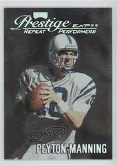 Peyton Manning [Silver] #EX49 Football Cards 1999 Playoff Prestige Exp Performers Prices
