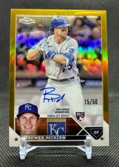 Brewer Hicklen [Gold] #RA-BHI Baseball Cards 2023 Topps Chrome Rookie Autographs Prices