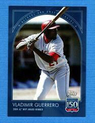 Vladimir Guerrero #109 Baseball Cards 2019 Topps 150 Years of Baseball Prices