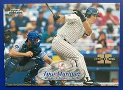 Tino Martinez [Extra Edition 1 of 1] #86 Baseball Cards 1998 Sports Illustrated Prices