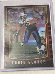 Eddie George [Refractor] #1 Football Cards 2000 Bowman Chrome Prices