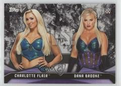 Charlotte Flair, Dana Brooke #RV-2 Wrestling Cards 2017 Topps WWE Women's Division Rivalries Prices