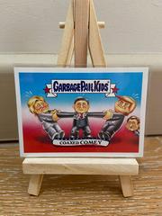 Coaxed Comey #36 Garbage Pail Kids Disgrace to the White House Prices