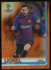 Lionel Messi [Orange Refractor] #1 Soccer Cards 2019 Topps Chrome UEFA Champions League Prices