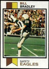 Bill Bradley #170 Football Cards 1973 Topps Prices