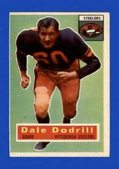 Dale Dodrill #111 Football Cards 1956 Topps Prices