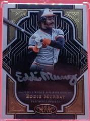 Eddie Murray [Silver Ink] #T1A-EMU Baseball Cards 2023 Topps Tier One Autographs Prices