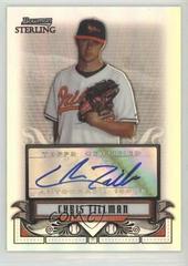 Chris Tillman [Autograph] Baseball Cards 2008 Bowman Sterling Prospects Prices