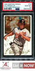 Cal Ripken Jr. [2,153 and Counting] #15 Baseball Cards 1995 Emotion Ripken Prices