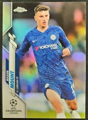 Mason Mount [Refractor] Soccer Cards 2019 Topps Chrome UEFA Champions League Prices