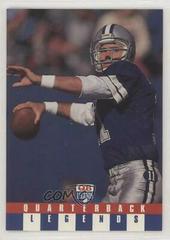 Danny White Football Cards 1991 Quarterback Legends Prices
