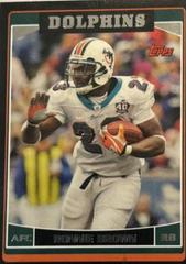 Ronnie Brown [Black] #137 Football Cards 2006 Topps Prices
