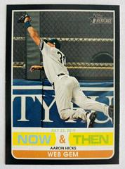 Aaron Hicks Baseball Cards 2020 Topps Heritage Now & Then Prices