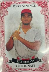 Rece Hinds Baseball Cards 2021 Onyx Vintage Prices